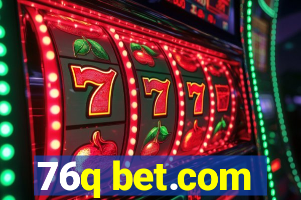 76q bet.com